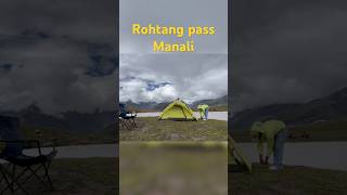 CAMPING IN ROHTANG PASS MANALI  🥶🏔️🏕️ [upl. by Ardnnaed]