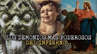 LOS DEMONIOS MÁS PODEROSOS  Nombres y Jerarquías [upl. by Neztnaj]