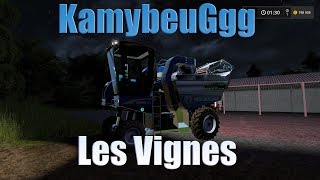 Farming Simulator 17  Map KamybeuGgg  Les Vignes [upl. by Petta]