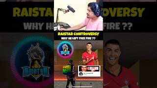 RAISTAR CONTROVERSY x FREE FIRE MODERATOR  WHY HE LEFT FREE FIRE shorts short raistar freefire [upl. by Ricardo]