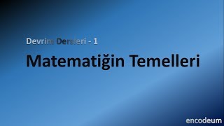 Devrim Dersleri  1 Matematiğin Temelleri [upl. by Nomyad]