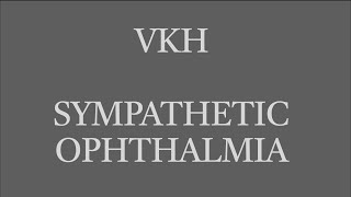 Uveitis Session 09 Noninfectious Panuveitis Sympathetic Ophthalmia and VKH Syndrome [upl. by Amairam]