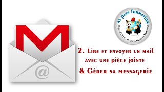 2 Comment lire et envoyer un mail avec une pièce jointe [upl. by Esekram914]