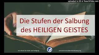 Die Stufen der Salbung des HEILIGEN GEISTES  Radiosendung 30092024 [upl. by Renae]