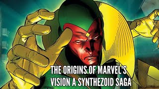 the Origins of Marvels Vision A Synthezoid Saga [upl. by Iliram]