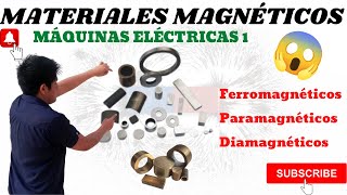 MATERIALES MAGNETICOS ➤FERROMAGNETICOS PARAMAGNETICOS y DIAMAGNETICOS⚡CLASIFICACION y APLICACIONES💥 [upl. by Naerda54]