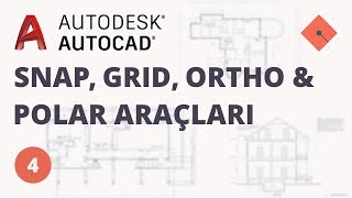 AutoCAD Dersleri 4  Snap Grid Ortho ve Polar Araçları [upl. by Corbie]