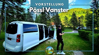 Mein Campervan Pössel Vanster  Vorstellung amp Meine Ausstattung [upl. by Aryahay]