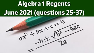 Algebra 1 Regents June 2021 questions 2537 [upl. by Hsemin840]