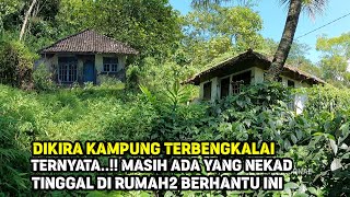 DIKIRA KAMPUNG TERBENGKALAI  TERNYATA MASIH ADA YANG NEKAD TINGGAL DISINI [upl. by Monte393]