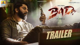 𝐁𝐚𝐝 Official Trailer  Nakul Gowda Manvitha Harish Arjun Janya Pc Shekar  Jhankar Music [upl. by Seabury201]