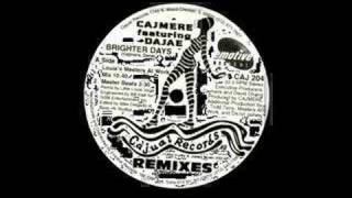 CAJMERE feat DAJAE  BRIGHTER DAYS [upl. by Cicely]