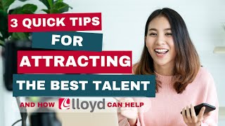 5 Quick Tips to Attract Top Talent  How Lloyd Staffing Can Help You Hire the Best [upl. by Layod186]