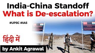 India China LAC standoff What is the meaning of Deescalation Current Affairs 2020 UPSC2020 [upl. by Misak]