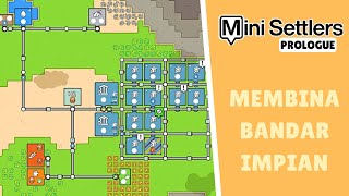 Membuat Bandaraya l Mini Settlers Ep1 [upl. by Chicoine]