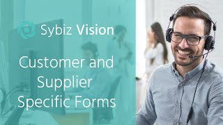 Customer amp Supplier Specific Forms  Sybiz Vision [upl. by Ferdinand]