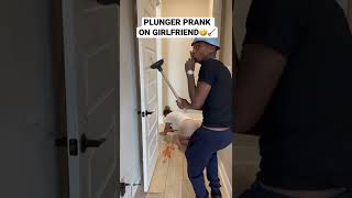 HILARIOUS Plunger Prank On Girlfriend🤣🪠 shorts [upl. by Padegs942]