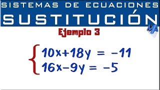 Sistemas de ecuaciones lineales 2x2  Método de Sustitución  Ejemplo 3 [upl. by Elleryt]