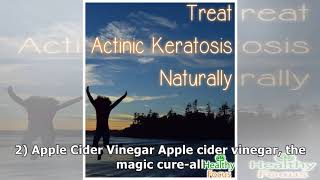 9 Tested Actinic Keratosis Natural Treatments [upl. by Egamlat]