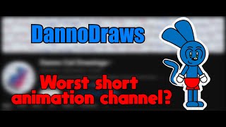 How DannoDraws became the WORST animation channel [upl. by Tartaglia875]