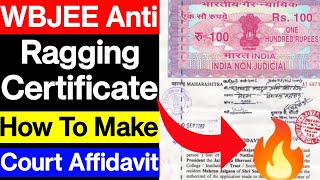 WBJEE Anti Ragging Certificate 🔥 WBJEE Most Important Documents  Anti Ragging Court Affidavit [upl. by Enyrehtac295]