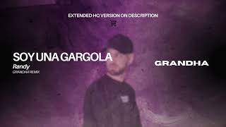 Soy una gargola  Randy Grandha Remix Tech House [upl. by Nivri]