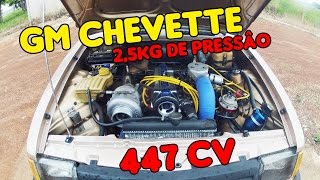 GM CHEVETTE 25KG DE PRESSÂO 447CV [upl. by Lerrad]