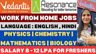 Resonance amp Vedantu Classes Hirings 2024  Work From Home Jobs amp Location  Multiple Subject Options [upl. by Federico848]