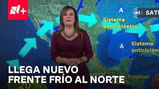 Clima hoy en México del 30 de Octubre de 2024 Ingresa el Frente frío Número 6  Las Noticias [upl. by Plume]