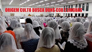 Origem Culto Busca Dons CCB e Dom De Línguas  Oculto Revelado [upl. by Adnofal]