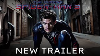 The Amazing SpiderMan 3 New Beginning 2024 Trailer Andrew Garfield  MakeTASM3 Fan Made 2 [upl. by Rooney]