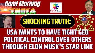 Shocking TruthUS wants to have Tight GeoPolitical Control over others through Elon Musks StarLink [upl. by Notsnorb]