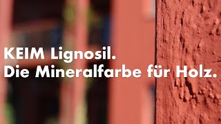 KEIM Lignosil  Die Mineralfarbe für Holz  Keimfarben AG [upl. by Aletse]