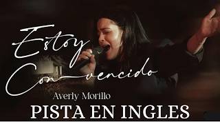 Estoy Convencido PISTA con LETRA en Ingles  Averly Morillo English Instrumental [upl. by Anival233]