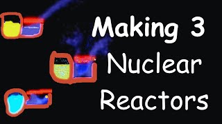 Making 3 NUCLEAR REACTORS in The Powder Toy [upl. by Eerihs59]