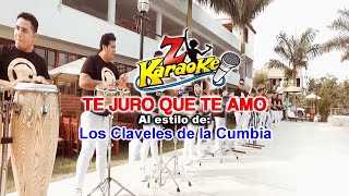 LOS CLAVELES  TE JURO QUE TE AMO karaoke [upl. by Cozza]