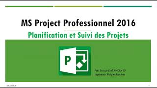 Microsoft Project Présentation du cours sur le logiciel Microsoft Project 2016 [upl. by Anwat88]