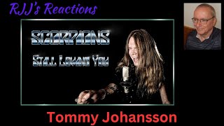 Tommy Johansson  Still Loving You Scorpions cover 🇨🇦 RJJs Reaction [upl. by Eltsirhc]