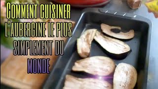 🍆 Comment cuisiner laubergine au four  Le plus simplement possible 😍😊 [upl. by Ateinotna207]