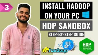 Install Hadoop Cluster on your Windows PC  HDP Sandbox installation stepbystep guide  Lecture 3 [upl. by Wellesley]