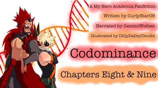 Codominance  Ch 8 amp 9 MHA KRBK Fanfiction [upl. by Bern]