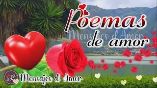 POEMAS DE AMOR para dedicar enamorar y compartir ❤️ CARTAS DE AMOR con palabras románticas [upl. by Gupta760]