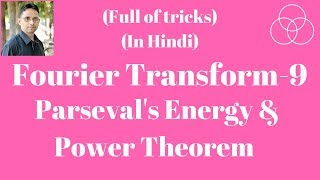 Parsevals Energy and Power theorems Signals and Systems Lecture36 by SAHAV SINGH YADAV [upl. by Blackmore]