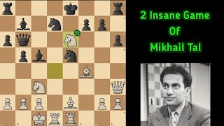 2 Insane Games Of Mikhail Tal Against Garry Kasparov  Chess [upl. by Inittirb828]