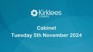 Kirklees Council Cabinet  5th November 2024 [upl. by Anolahs]