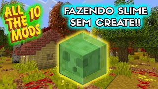 SLIME FACIL SEM CREATE  ATM10  EP04  MINECRAFT [upl. by Meletius]