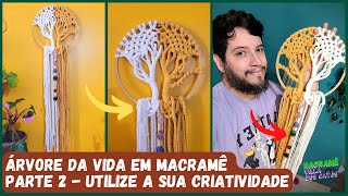 Aula de macramê passo a passo  Árvore da vida em macramê  Tree of life Apanhador de sonhos PARTE 2 [upl. by Asil515]