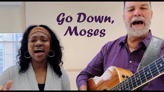 Go down Moses [upl. by Tur562]