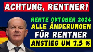 🚨ACHTUNG RENTNER ÄNDERUNGEN AB 1 OKTOBER 👉 TERMINE UND BETRÄGE DER ZAHLUNGEN ERHÖHUNG UM 75 [upl. by Joshua]