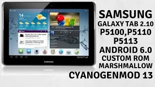 Install Android 60 on Samsung Galaxy Tab 2 101 P5100  P5110  P5113 via CyanogenMod 13 With TWRP [upl. by Gerti]